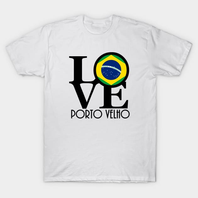 LOVE Porto Velho T-Shirt by Brazil